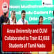 Anna University and GUVI Collaborated to Train 82,688 Students of Tamil Nadu in Generative AI